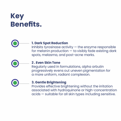Alpha Arbutin Key Benefits for Dark Spots, Uneven Skin Tone and Brightening